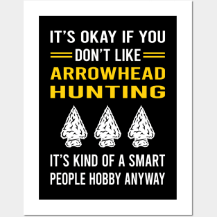 Smart People Hobby Arrowhead Hunter Hunting Arrowheads Posters and Art